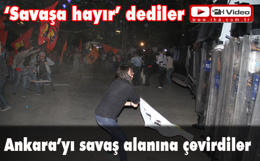 Savaşa Hayır eyleminde arbede