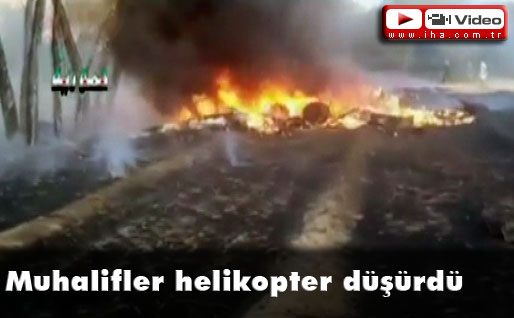 Suriyeli muhalifler helikopter düşürdü