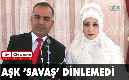 Aşk savaş dinlemedi