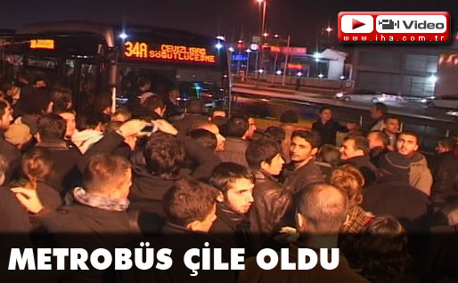 Metrobüs çile oldu