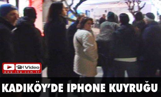 Kadıköyde Iphone kuyruğu