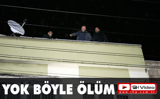 Yok böyle ölüm!