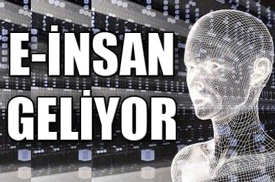 İlk e-insan 2045te