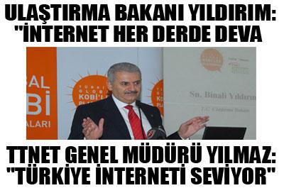 Yıldırım: İnternet her derde deva 