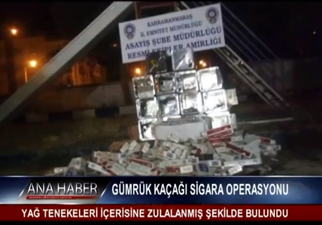 Gümrük Kaçağı Sigara Operasyonu