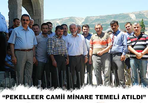 “Pekelleer Camii Minare Temeli Atıldı”