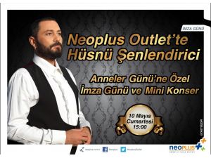 Hüsnü Şenlendirici Neoplus Outlet’e Geliyor