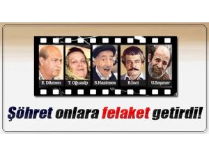 Şöhret Onlara Felaket Getirdi