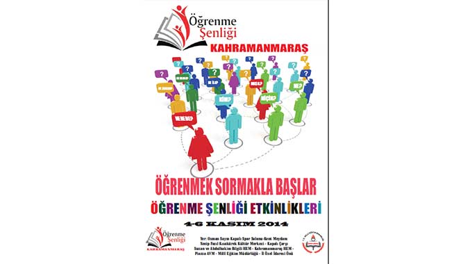 Kahramanmaraş Öğrenme Şenliği 04-06 Kasım 2014’te yapılıyor