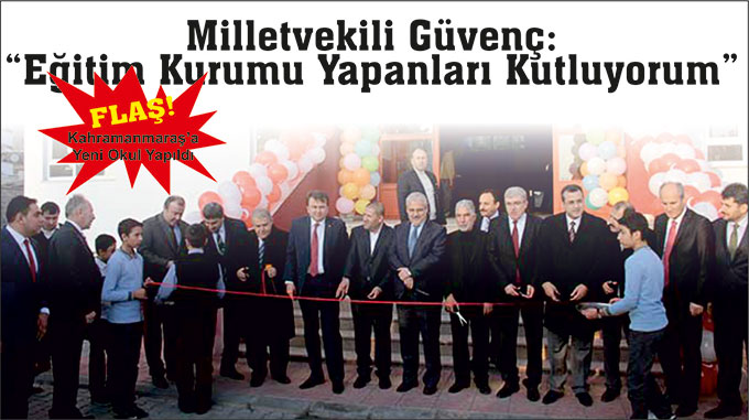 Milletvekili Güvenç: “Eğitim Kurumu Yapanları Kutluyorum”