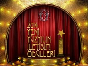 ‘Yeni Yüzyılın İletişim Ödülleri 2014’ Heyecanı Başladı