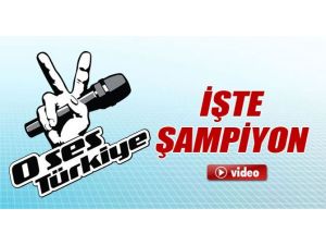 İşte ’O Ses Türkiye’nin Şampiyonu !