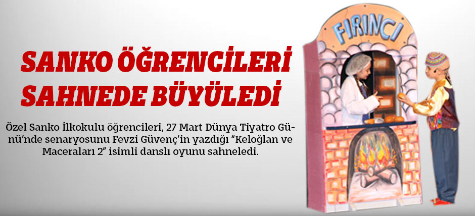 Sanko Öğrencileri Sahnede Büyüledi